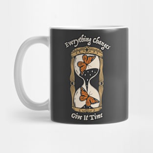 Hourglass - Everything Changes, Give It Time Mug